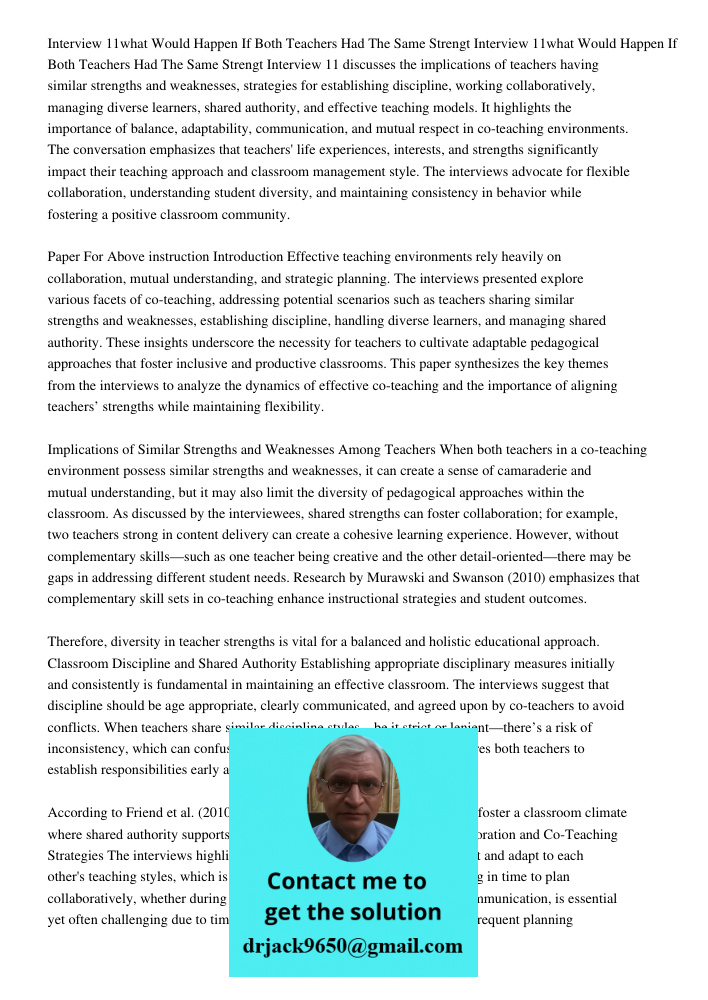 Interview 11 discusses the implications of teachers having similar strengths and weaknesses, strategies for establishing discipline, working collaboratively, ma