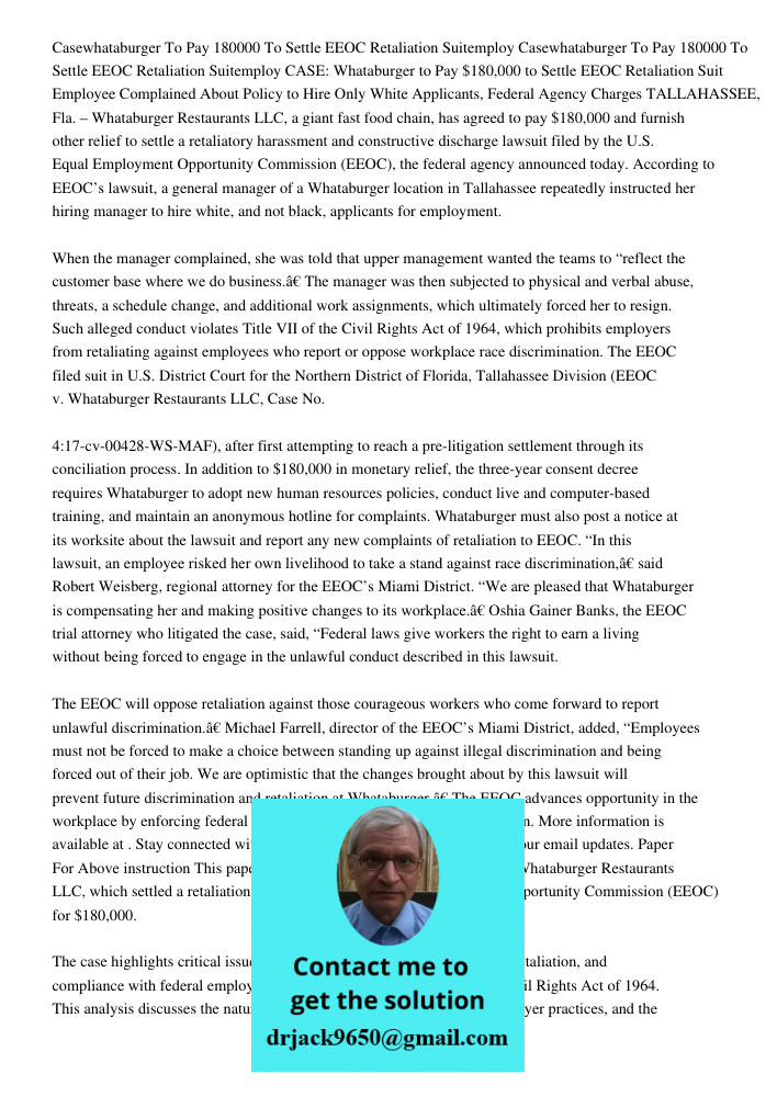 CASE: Whataburger to Pay $180,000 to Settle EEOC Retaliation Suit Employee Complained About Policy to Hire Only White Applicants, Federal Agency Charges TALLAHA