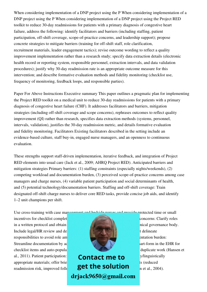 When considering implementation of a DNP project using the Project RED toolkit to reduce 30-day readmissions for patients with a primary diagnosis of congestive
