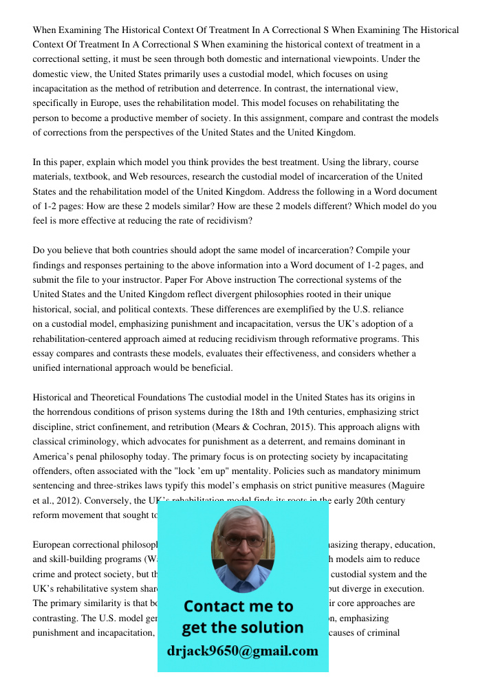 When examining the historical context of treatment in a correctional setting, it must be seen through both domestic and international viewpoints. Under the dome