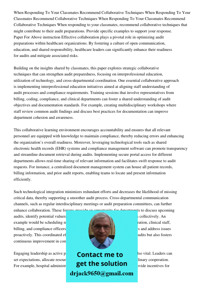 When Responding To Your Classmates Recommend Collaborative Techniques When responding to your classmates, recommend collaborative techniques that might contribu