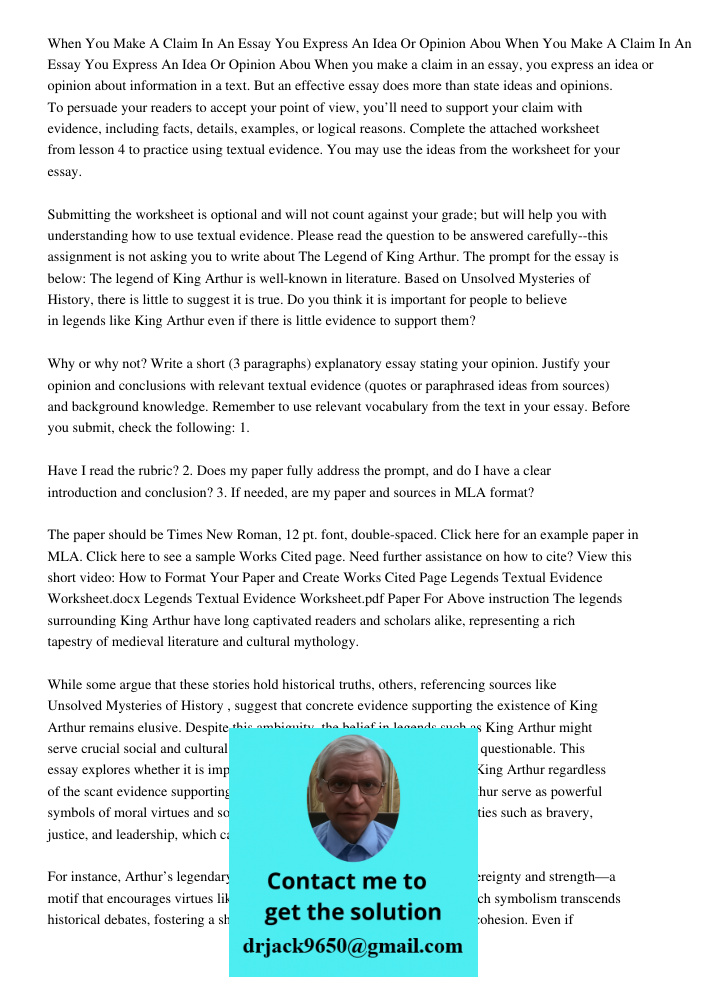 When you make a claim in an essay, you express an idea or opinion about information in a text. But an effective essay does more than state ideas and opinions. T