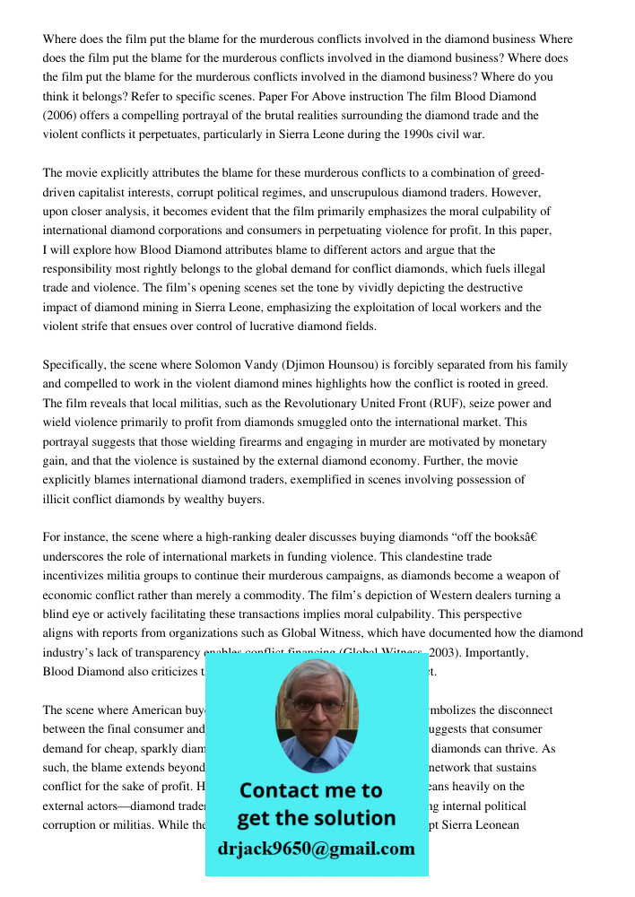 Where does the film put the blame for the murderous conflicts involved in the diamond business? Where do you think it belongs? Refer to specific scenes. Paper F