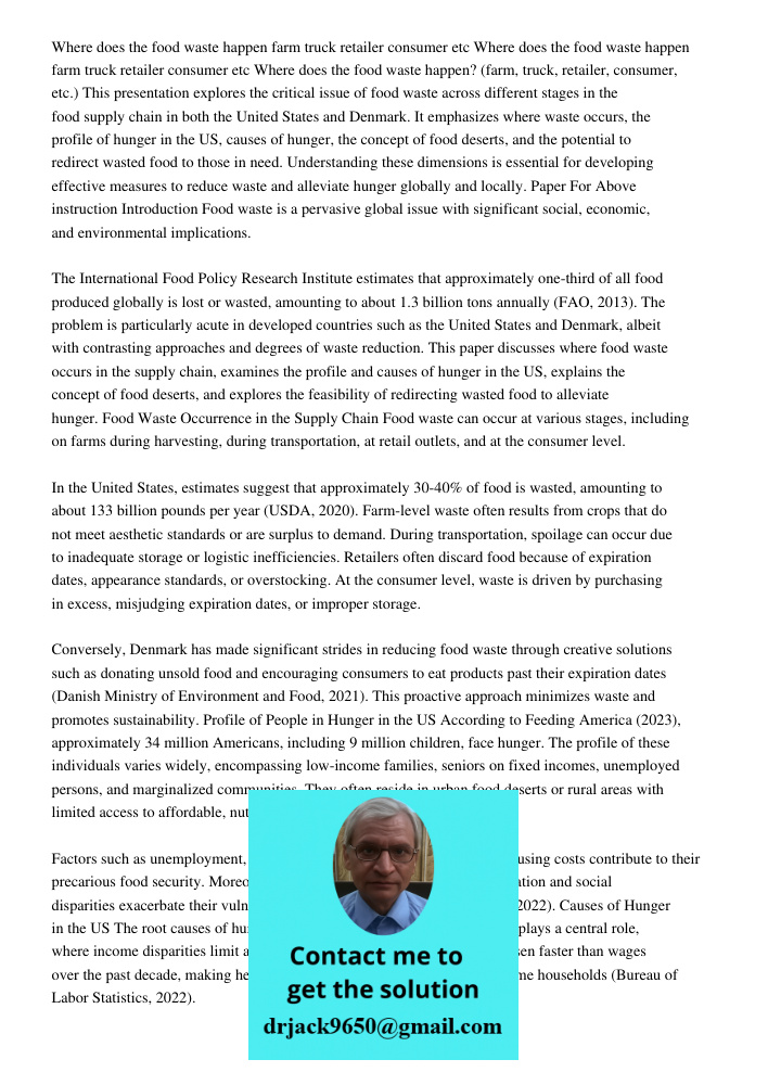 Where does the food waste happen farm truck retailer consumer etc This presentation explores the critical issue of food waste across different stages in the foo