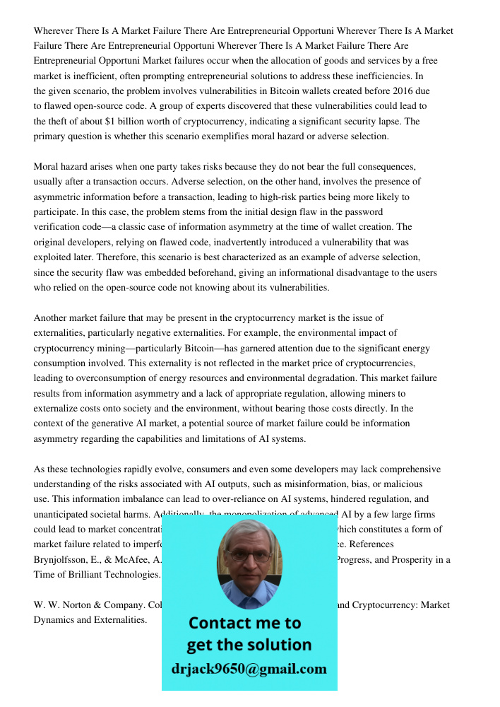 Wherever There Is A Market Failure There Are Entrepreneurial Opportuni Market failures occur when the allocation of goods and services by a free market is ineff