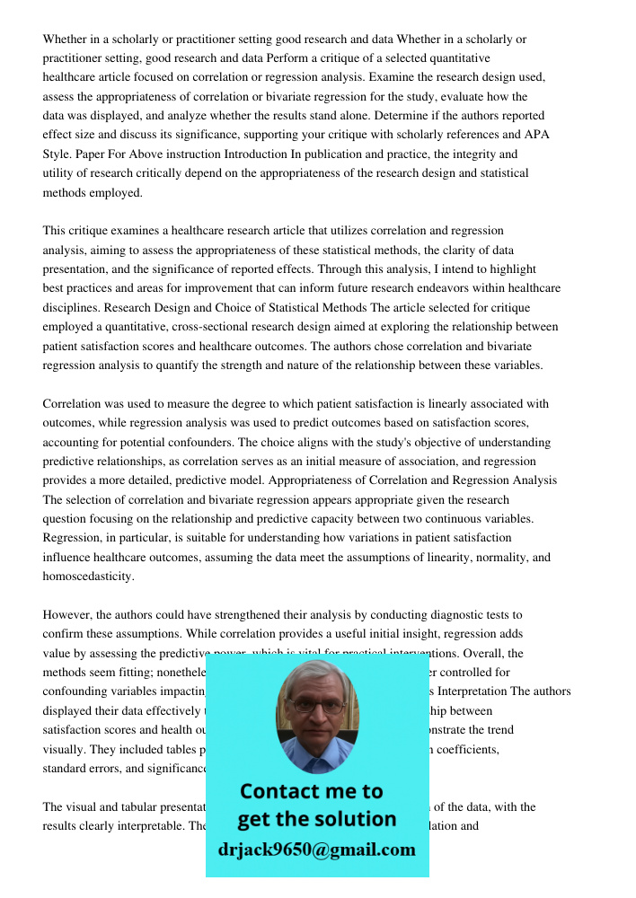 Perform a critique of a selected quantitative healthcare article focused on correlation or regression analysis. Examine the research design used, assess the app