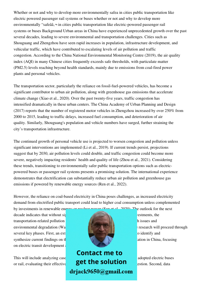 Background Urban areas in China have experienced unprecedented growth over the past several decades, leading to severe environmental and transportation challeng