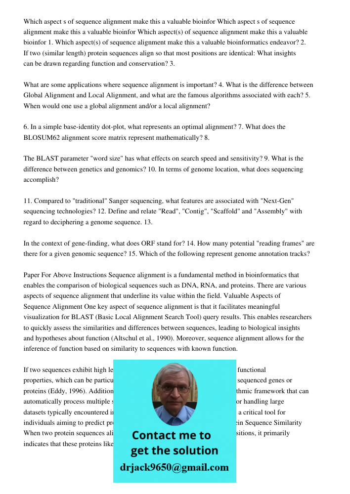 Which aspect s of sequence alignment make this a valuable bioinfor 1. Which aspect(s) of sequence alignment make this a valuable bioinformatics endeavor? 2. If 