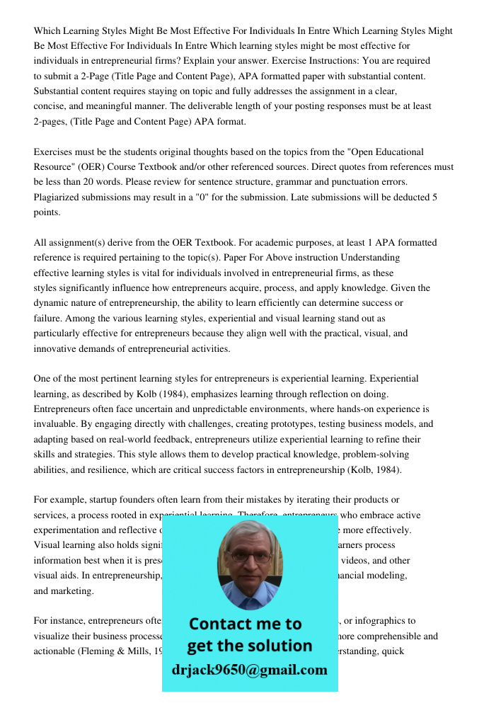 Which learning styles might be most effective for individuals in entrepreneurial firms? Explain your answer. Exercise Instructions: You are required to submit a