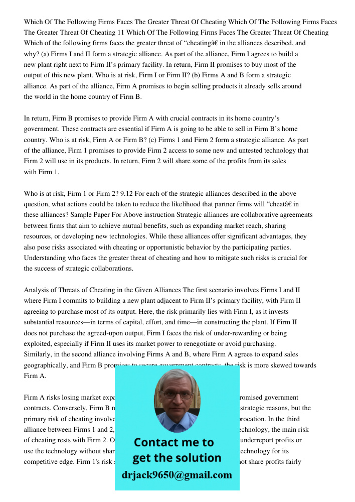 Which Of The Following Firms Faces The Greater Threat Of Cheating Which of the following firms faces the greater threat of “cheating” in the alliances described