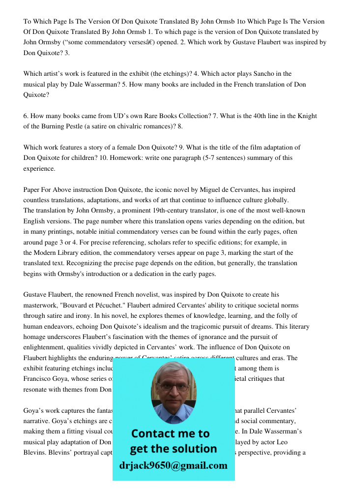 1. To which page is the version of Don Quixote translated by John Ormsby (“some commendatory verses”) opened. 2. Which work by Gustave Flaubert was inspired by 