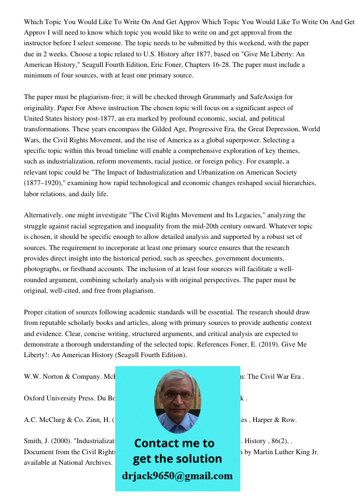 I will need to know which topic you would like to write on and get approval from the instructor before I select someone. The topic needs to be submitted by this