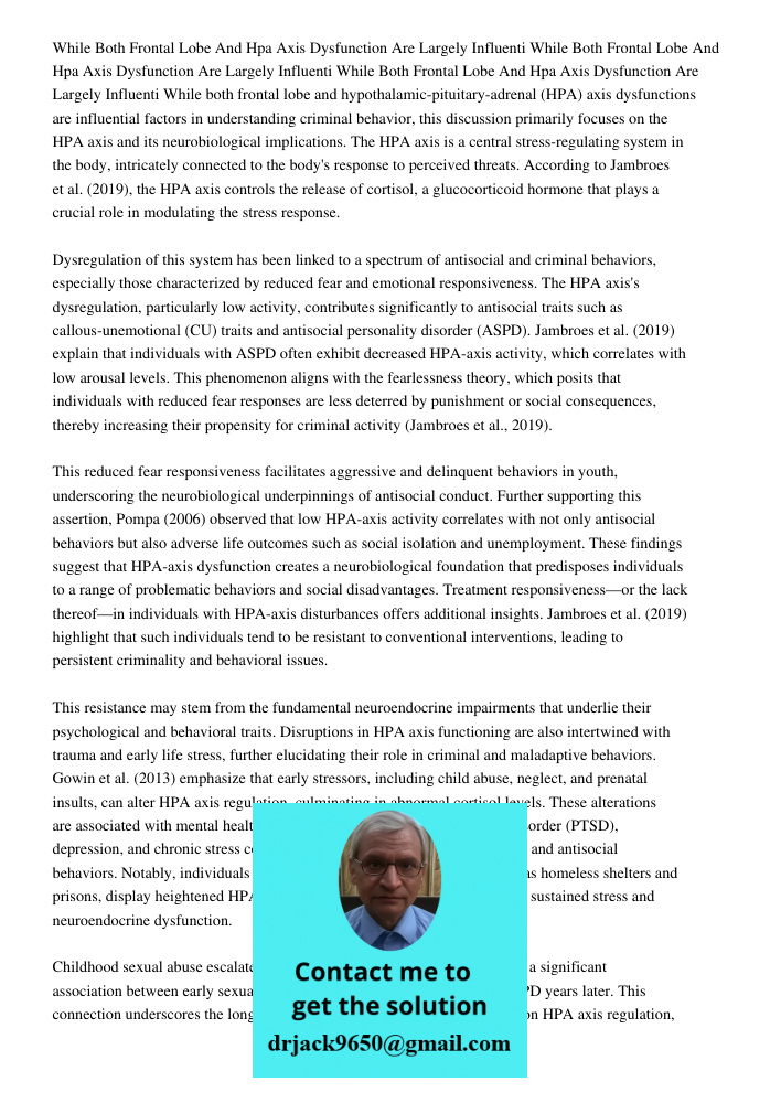 While Both Frontal Lobe And Hpa Axis Dysfunction Are Largely Influenti While both frontal lobe and hypothalamic-pituitary-adrenal (HPA) axis dysfunctions are in