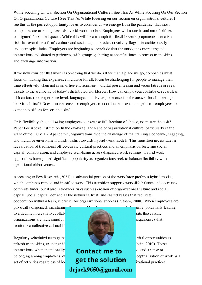 While focusing on our section on organizational culture, I see this as the perfect opportunity for us to consider as we emerge from the pandemic, that most comp