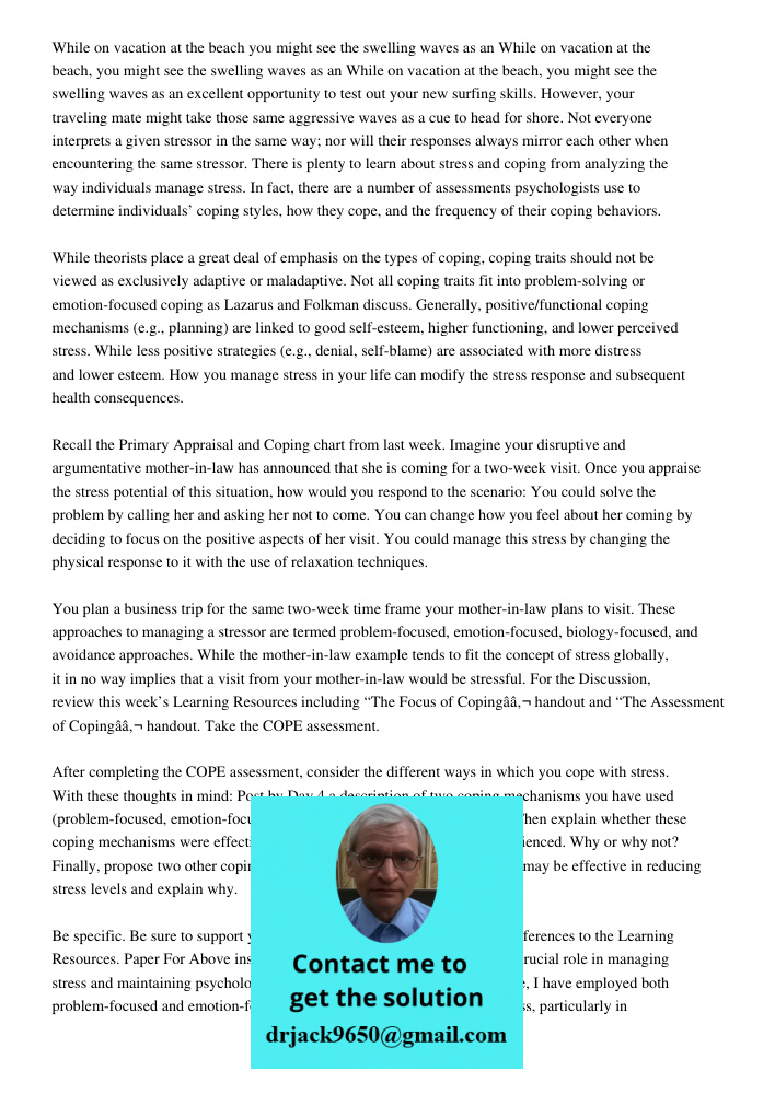 While on vacation at the beach, you might see the swelling waves as an excellent opportunity to test out your new surfing skills. However, your traveling mate m