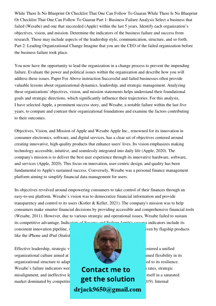 Part 1: Business Failure Analysis Select a business that failed (Wesabe) and one that succeeded (Apple) within the last 5 years. Identify each organization’s ob
