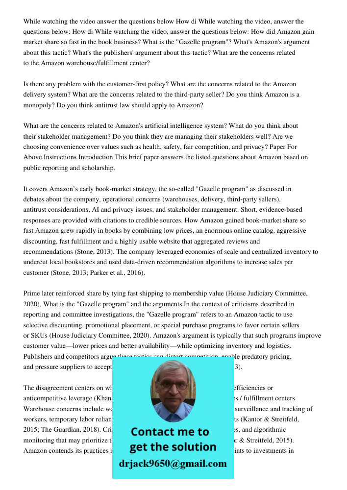 While watching the video, answer the questions below: How did Amazon gain market share so fast in the book business? What is the "Gazelle program"? What's Amazo