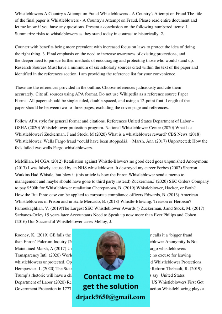 The title of the final paper is Whistleblowers - A Country's Attempt on Fraud. Please read entire document and let me know if you have any questions. Present a 