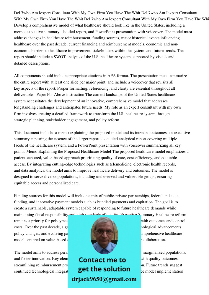 Del 7who Am Iexpert Consultant With My Own Firm You Have The Whit Develop a comprehensive model of what healthcare should look like in the United States, includ