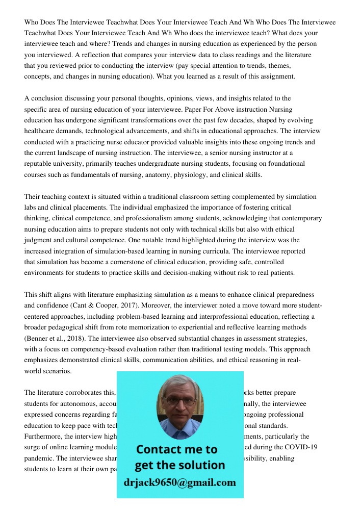 Who does the interviewee teach? What does your interviewee teach and where? Trends and changes in nursing education as experienced by the person you interviewed