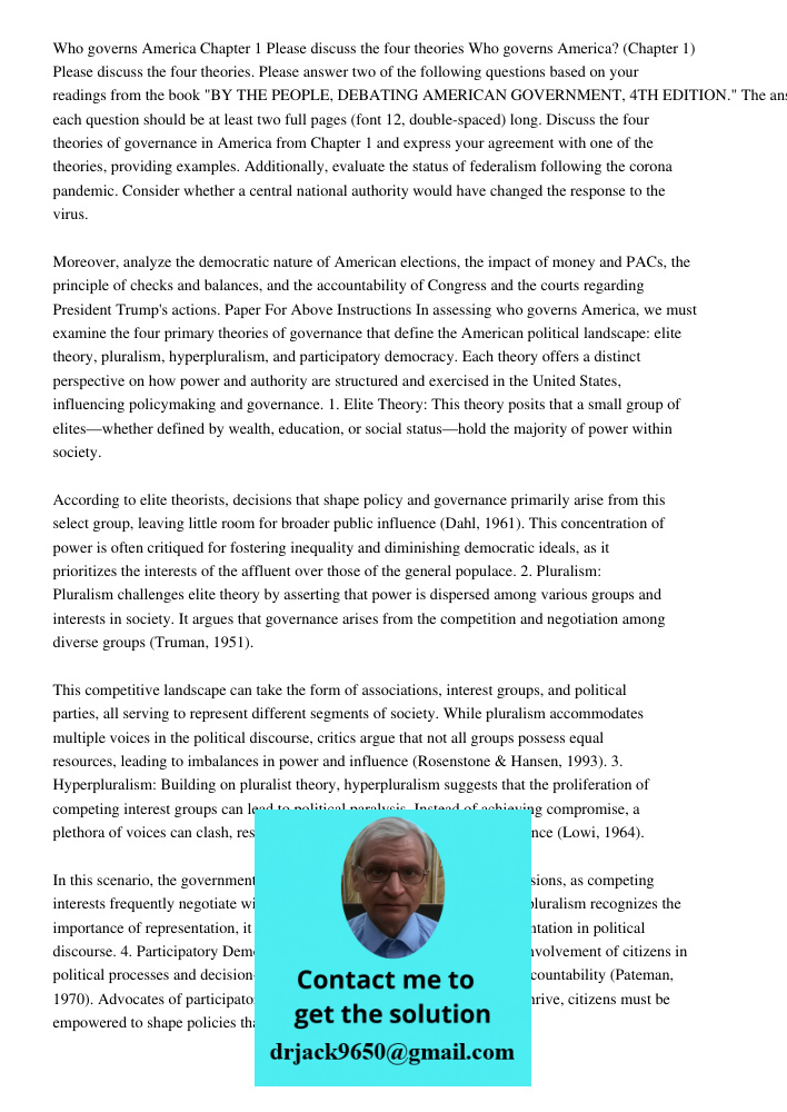 Please answer two of the following questions based on your readings from the book "BY THE PEOPLE, DEBATING AMERICAN GOVERNMENT, 4TH EDITION." The answer for eac