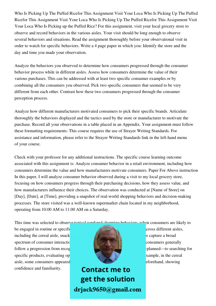 Who Is Picking Up The Puffed Ricefor This Assignment Visit Your Loca Who Is Picking up the Puffed Rice? For this assignment, visit your local grocery store to o