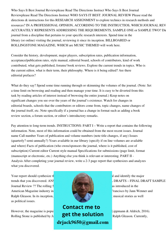 WHO SAYS IT BEST: JOURNAL REVIEW Please read the directions & instructions for this RESEARCH ASSIGNMENT to explore technics in research methods and resources? I