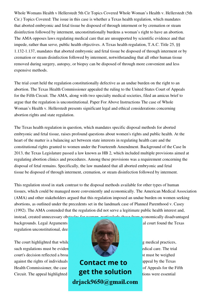 The issue in this case is whether a Texas health regulation, which mandates that aborted embryonic and fetal tissue be disposed of through interment or by crema