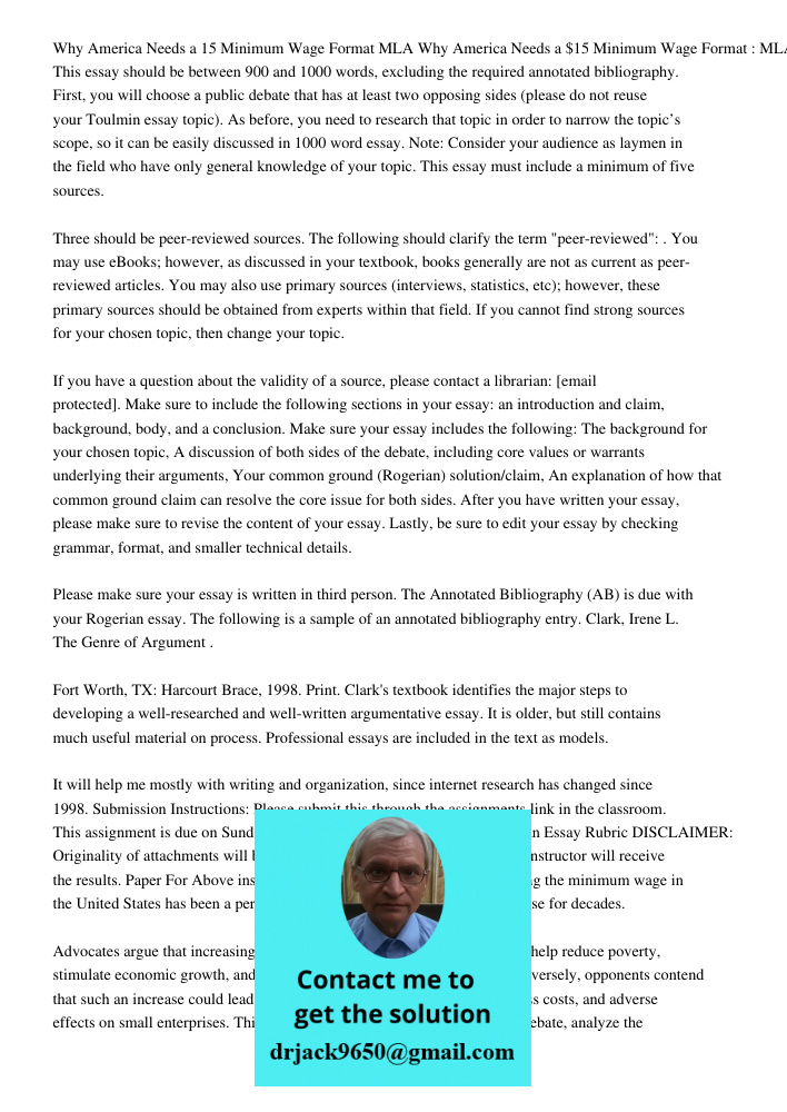 This essay should be between 900 and 1000 words, excluding the required annotated bibliography. First, you will choose a public debate that has at least two opp