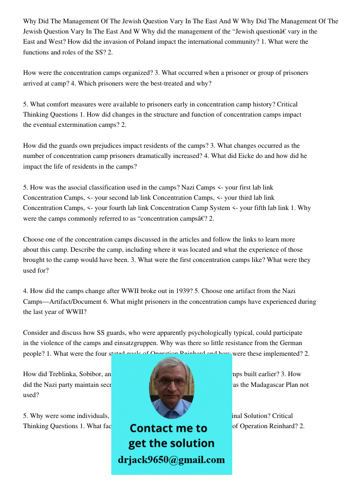 Why did the management of the “Jewish question” vary in the East and West? How did the invasion of Poland impact the international community? 1. What were the f