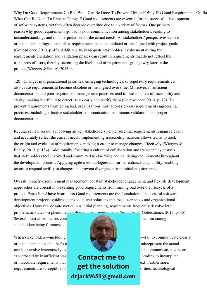 Good requirements are essential for the successful development of software systems, yet they often degrade over time due to a variety of factors. One primary re