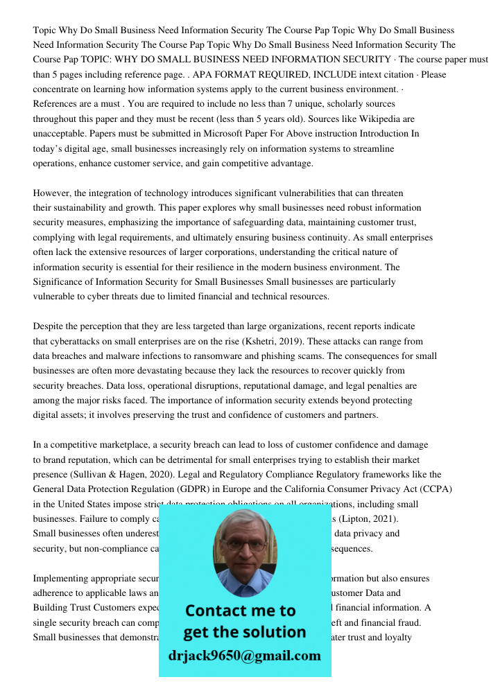 Topic Why Do Small Business Need Information Security The Course Pap TOPIC: WHY DO SMALL BUSINESS NEED INFORMATION SECURITY · The course paper must be no less t
