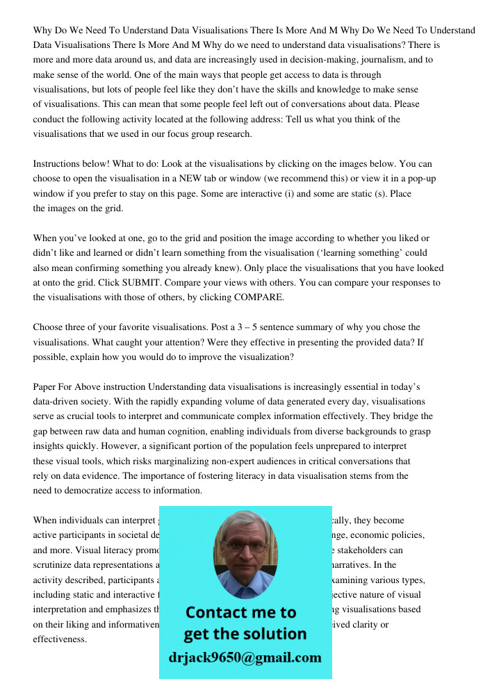 Why do we need to understand data visualisations? There is more and more data around us, and data are increasingly used in decision-making, journalism, and to m