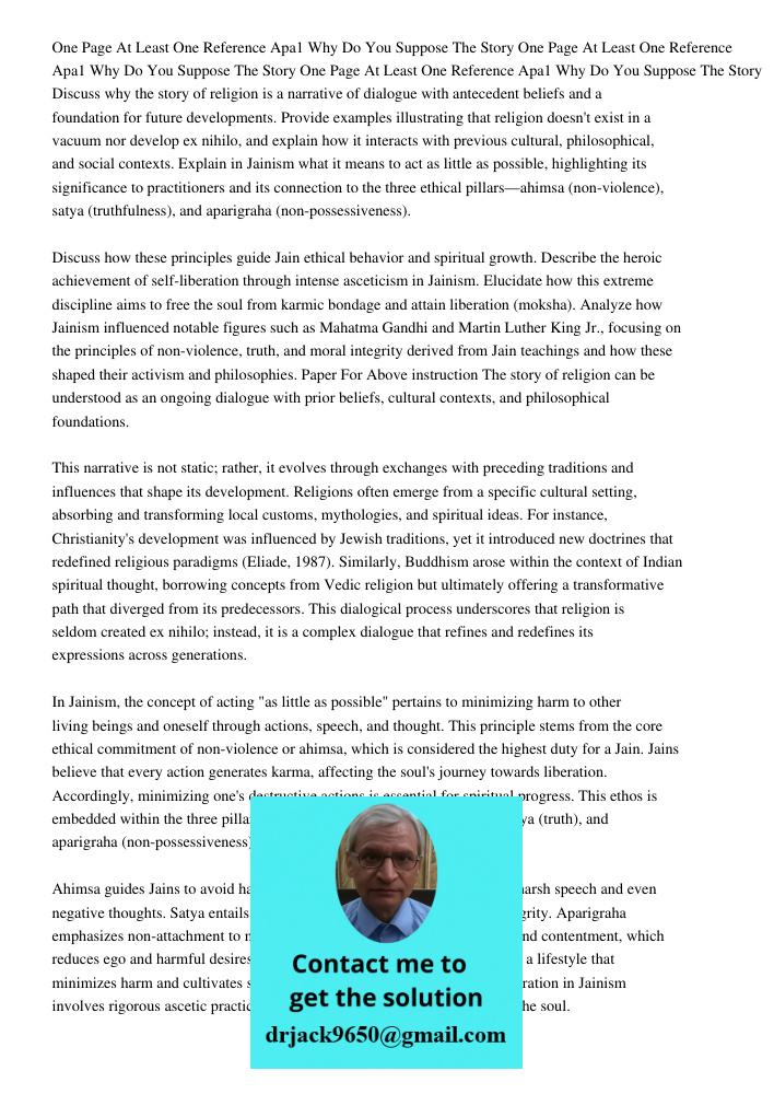 One Page At Least One Reference Apa1 Why Do You Suppose The Story Discuss why the story of religion is a narrative of dialogue with antecedent beliefs and a fou