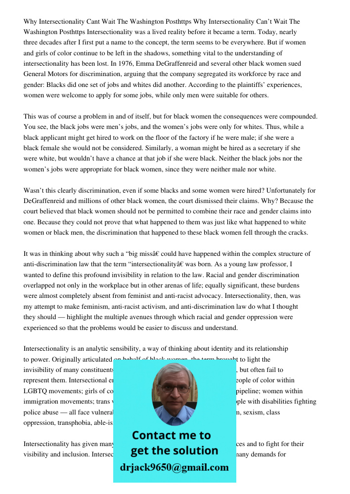 Intersectionality was a lived reality before it became a term. Today, nearly three decades after I first put a name to the concept, the term seems to be everywh