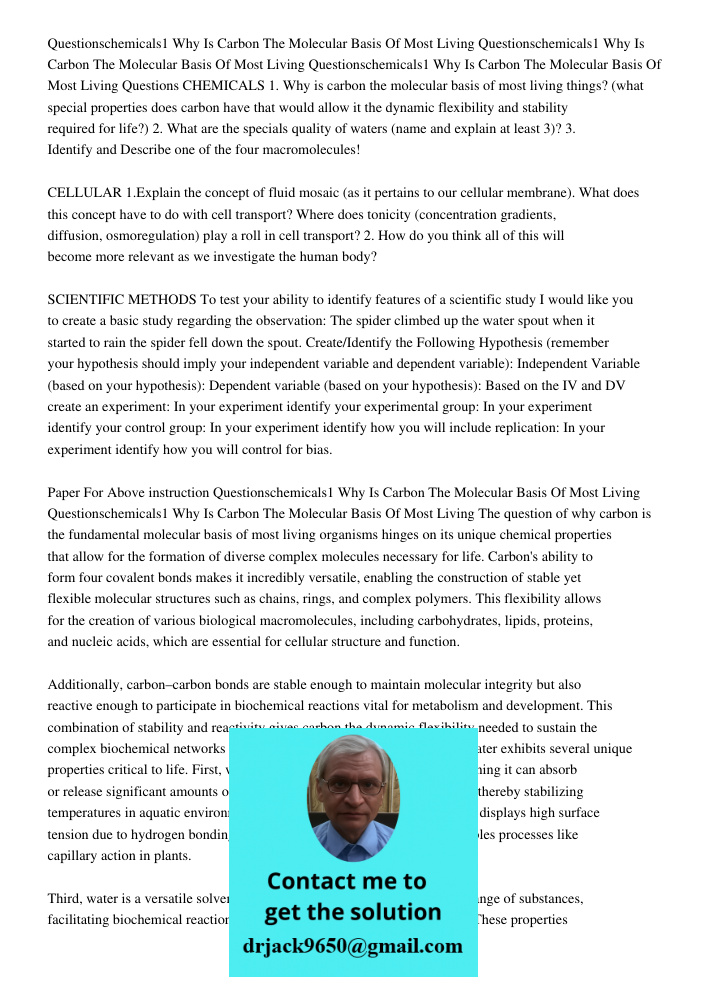 Questionschemicals1 Why Is Carbon The Molecular Basis Of Most Living Questions CHEMICALS 1. Why is carbon the molecular basis of most living things? (what speci