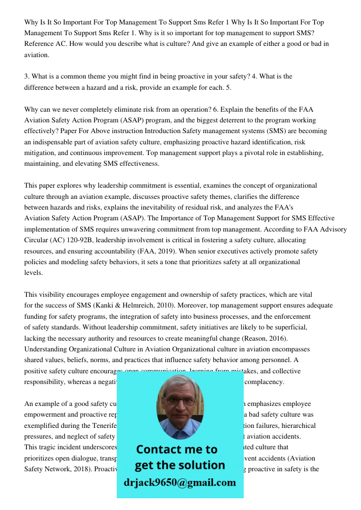 1. Why is it so important for top management to support SMS? Reference AC. How would you describe what is culture? And give an example of either a good or bad i