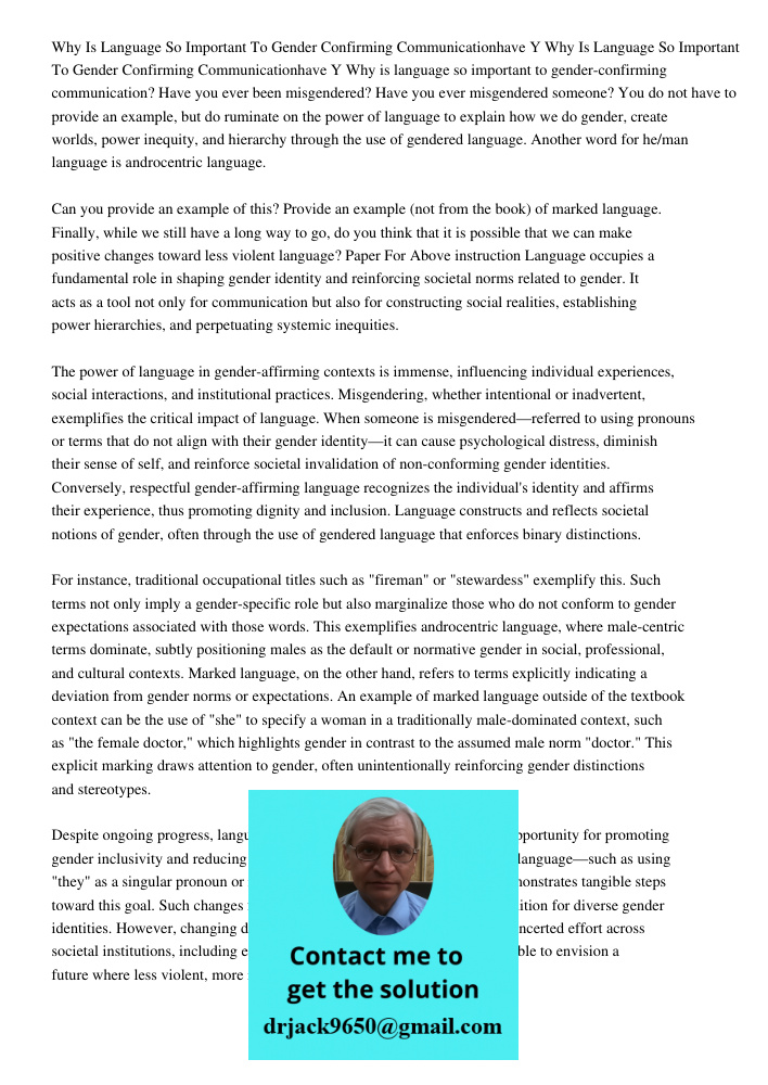 Why is language so important to gender-confirming communication? Have you ever been misgendered? Have you ever misgendered someone? You do not have to provide a