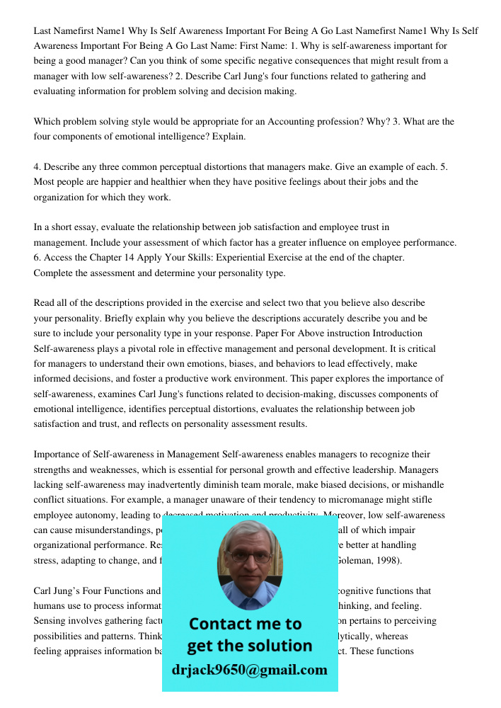 Last Name: First Name: 1. Why is self-awareness important for being a good manager? Can you think of some specific negative consequences that might result from 