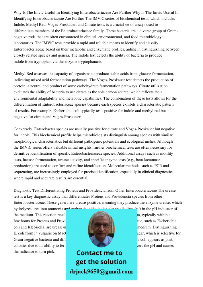 The IMViC series of biochemical tests, which includes Indole, Methyl Red, Voges-Proskauer, and Citrate tests, is a crucial set of assays used to differentiate m