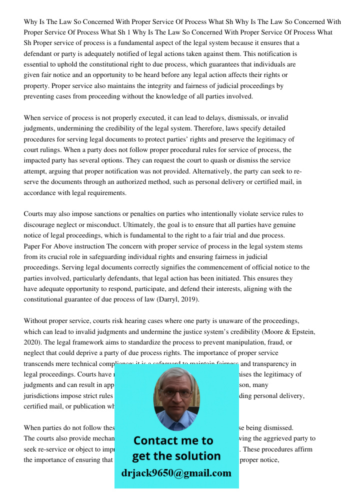 Why Is The Law So Concerned With Proper Service Of Process What Sh Proper service of process is a fundamental aspect of the legal system because it ensures that