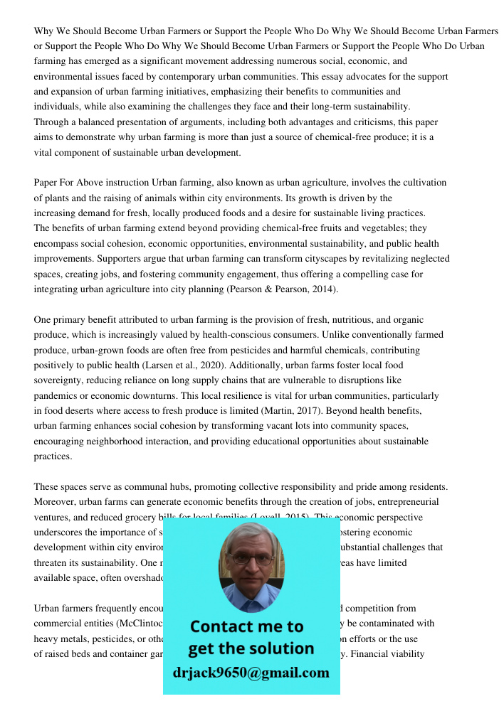 Why We Should Become Urban Farmers or Support the People Who Do Urban farming has emerged as a significant movement addressing numerous social, economic, and en