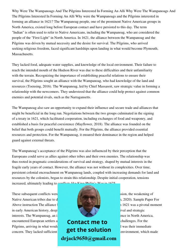 Why were the Wampanoags and the Pilgrims interested in forming an alliance in 1621? The Wampanoag people, one of the prominent Native American groups in North A