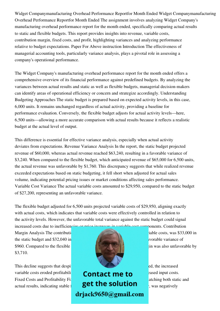 The assignment involves analyzing Widget Company's manufacturing overhead performance report for the month ended, specifically comparing actual results to stati
