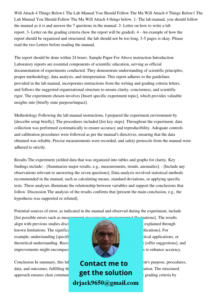 Will Attach 4 things below, 1- The lab manual, you should follow the manual as it is and answer the 7 questions in the manual. 2- Letter on how to write a lab r