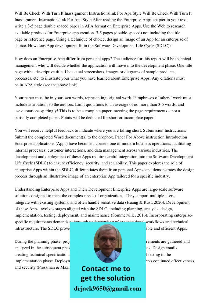 After reading the Enterprise Apps chapter in your text, write a 3-5 page double spaced paper in APA format on Enterprise Apps. Use the Web to research available
