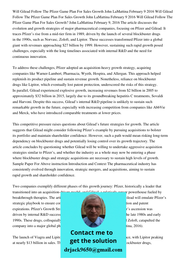 Will Gilead Follow The Pfizer Game Plan For Sales Growth John LaMattina February 9 2016 The article discusses the evolution and growth strategies of major pharm