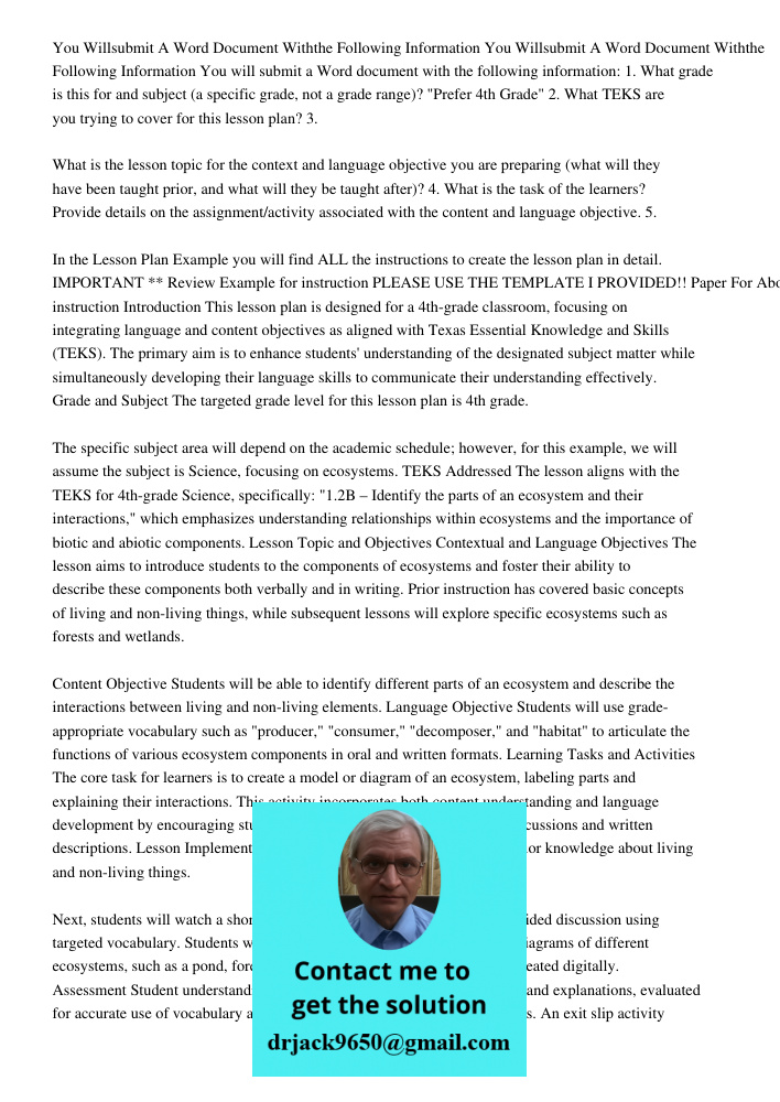 You will submit a Word document with the following information: 1. What grade is this for and subject (a specific grade, not a grade range)? "Prefer 4th Grade" 