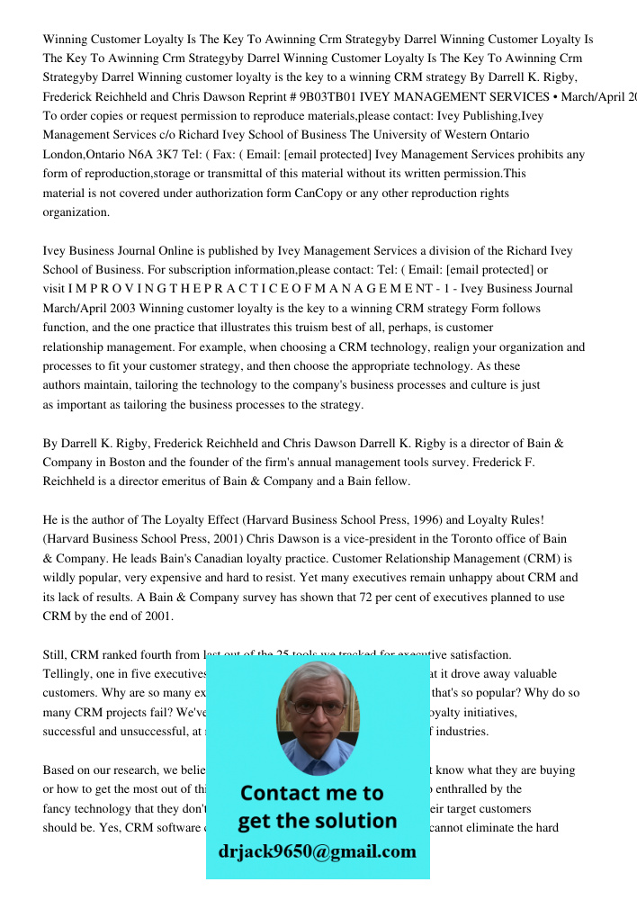 Winning Customer Loyalty Is The Key To Awinning Crm Strategyby Darrel Winning customer loyalty is the key to a winning CRM strategy By Darrell K. Rigby, Frederi
