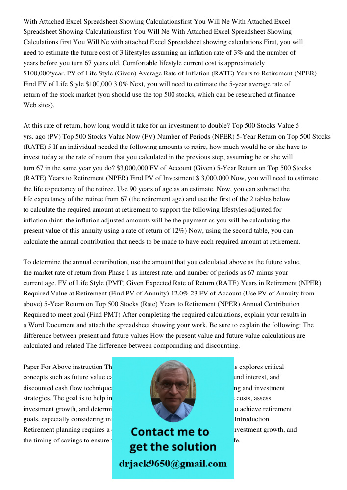 With Attached Excel Spreadsheet Showing Calculations first You Will Ne with attached Excel Spreadsheet showing calculations First, you will need to estimate the